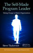 The Self-Made Program Leader: Taking Charge in Matrix Organizations