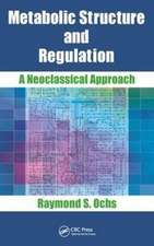 Metabolic Structure and Regulation: A Neoclassical Approach