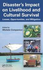 Disaster's Impact on Livelihood and Cultural Survival: Losses, Opportunities, and Mitigation