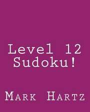 Level 12 Sudoku!