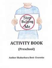 Stop Bullying Me Activity Book Preschool