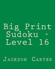 Big Print Sudoku - Level 16