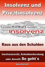 Insolvenz Und Privatinsolvenz - Raus Aus Den Schulden