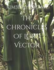 The Chronicles of Lord Vector