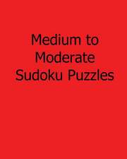 Medium to Moderate Sudoku Puzzles