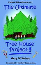 The Ultimate Tree House Project