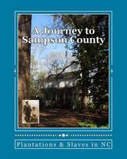 A Journey to Sampson County