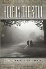 Hole in the Soul