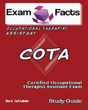 Exam Facts Cota Certified Occupational Therapist Assistant Exam