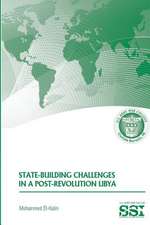 State-Building Challenges in a Post-Revolution Libya