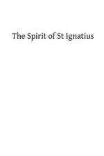 The Spirit of St Ignatius