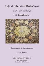 Sufi & Dervish Ruba'iyat (14th - 20th Century) a Daybook