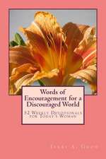 Words of Encouragement for a Discouraged World