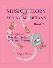 Music Theory for Young Musicians in the Style of Russian School of Piano Playing