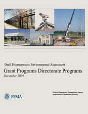 Draft Programmatic Environmental Assessment - Grant Programs Directorate Programs