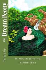 Dream Peony: A Tragic Love Story in Chinese Tang Dynasty