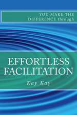 Effortless Facilitation