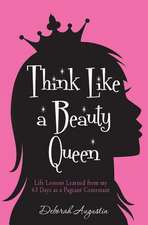 Think Like a Beauty Queen