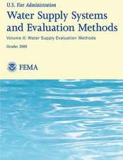 Water Supply Systems and Evaluation Methods- Volume II