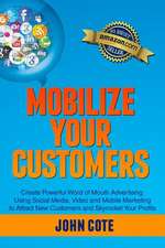 Mobilize Your Customers