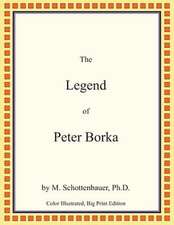 The Legend of Peter Borka