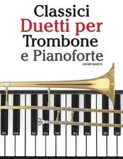 Classici Duetti Per Trombone E Pianoforte