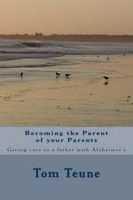 Becoming the Parent of Your Parents