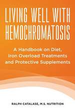 Living Well with Hemochromatosis