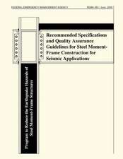 Recommended Specifications and Quality Assurance Guidelines for Steel Moment-Frame Construction for Seismic Applications (Fema 353)