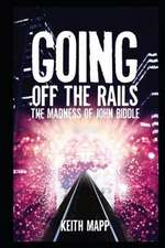 Going Off the Rails - The Madness of John Biddle