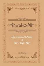 Life, Times and Poetry of Mir