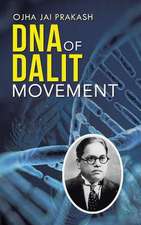 DNA of Dalit Movement