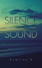 Silence and Sound