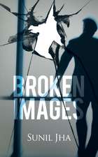 Broken Images