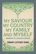 My Saviour My Country My Family and Myself