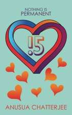 15 - Nothing is Permanent