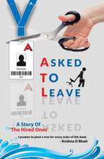 ASKED TO LEAVE