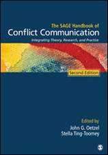 The SAGE Handbook of Conflict Communication: Integrating Theory, Research, and Practice