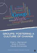 Groups: Fostering a Culture of Change