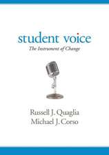 Student Voice: The Instrument of Change