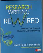 Research Writing Rewired: Lessons That Ground Students’ Digital Learning