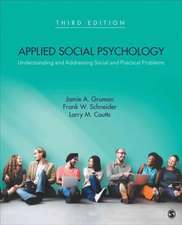 Applied Social Psychology: Understanding and Addressing Social and Practical Problems