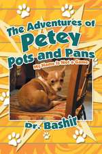 The Adventures of Petey Pots and Pans