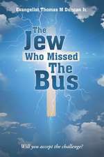 The Jew Who Missed the Bus