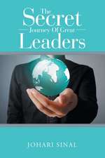 The Secret Journey Of Great Leaders