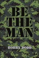 Be the Man