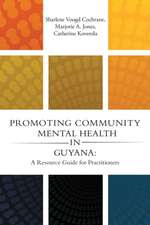 Promoting Community Mental Health in Guyana