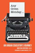 Any Given Monday ...
