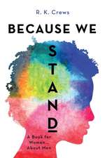 Because We Stand