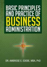 Edebe Mba, A: Basic Principles and Practice of Business Admi